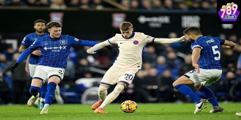 Ipswich vs Chelsea Ipswich vs Chelsea chiến thuật và phong cách thi đấu